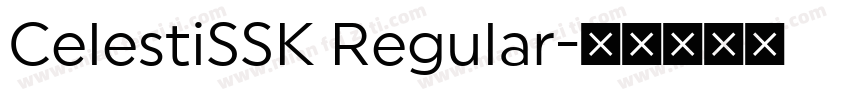 CelestiSSK Regular字体转换